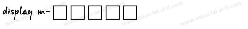 display m字体转换